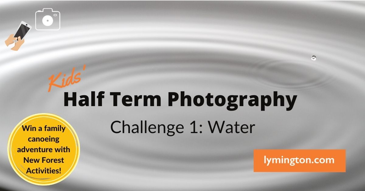 Half Term Photography Challenge 1 for children in the New Forest - water