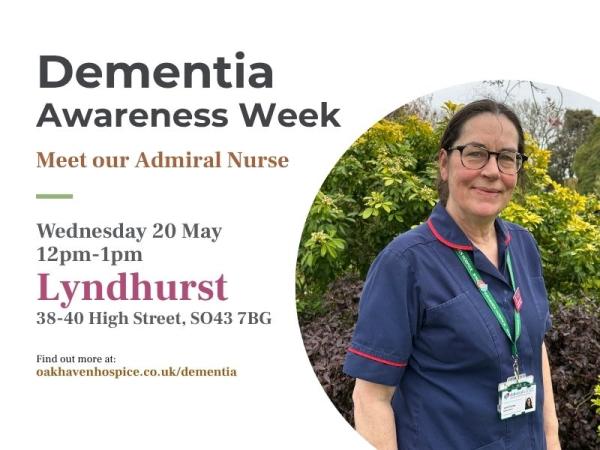 Dementia Awareness Week - Meet Oakhaven's Admiral Nurse in Lyndhurst