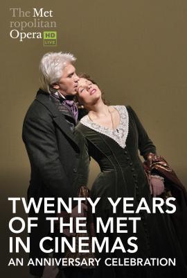 Twenty Years of the Met: An anniversary celebration | timing tbc | Intervals tbc |