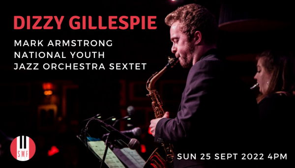 Solent Music Festival: Dizzy Gilespie - National Youth Jazz Orchestra Sextet